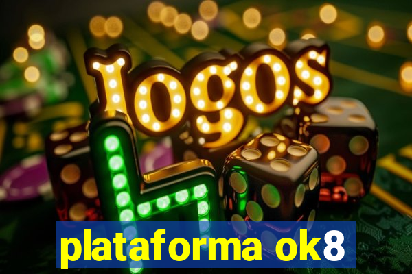 plataforma ok8